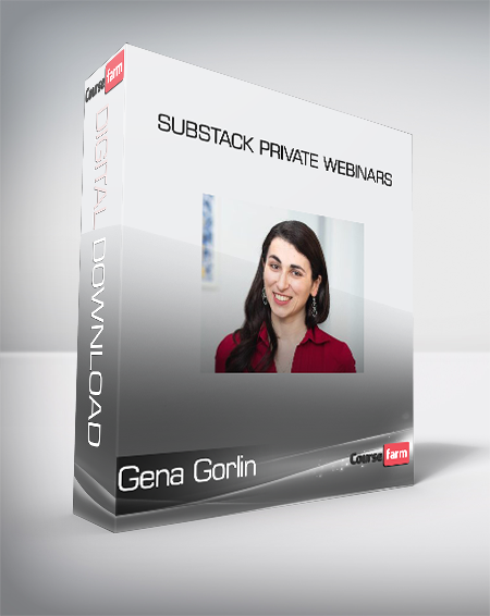 Gena Gorlin - Substack Private Webinars