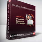 Laura Belgray - Welcome Sequence Workshop