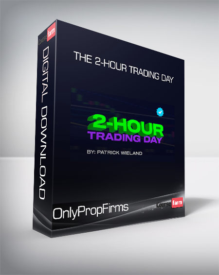 OnlyPropFirms - The 2-Hour Trading Day