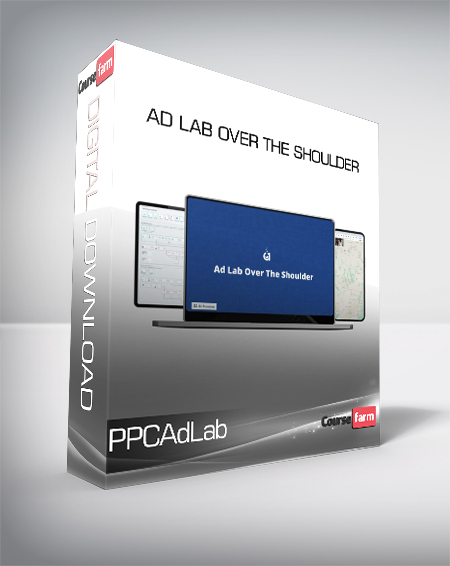 PPCAdLab - Ad Lab Over The Shoulder