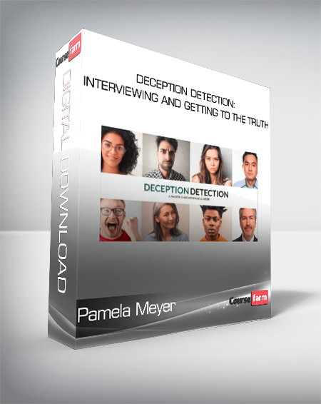 Pamela Meyer - Deception Detection: Interviewing and Getting to the Truth