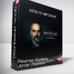 Peterson Academy - Jordan Peterson - Intro to Nietzsche