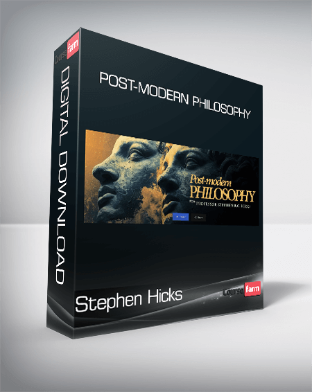 Peterson Academy - Stephen Hicks - Post-modern Philosophy