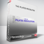 Pilatesology - The Pilates Resolution