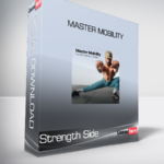 Strength Side - Master Mobility