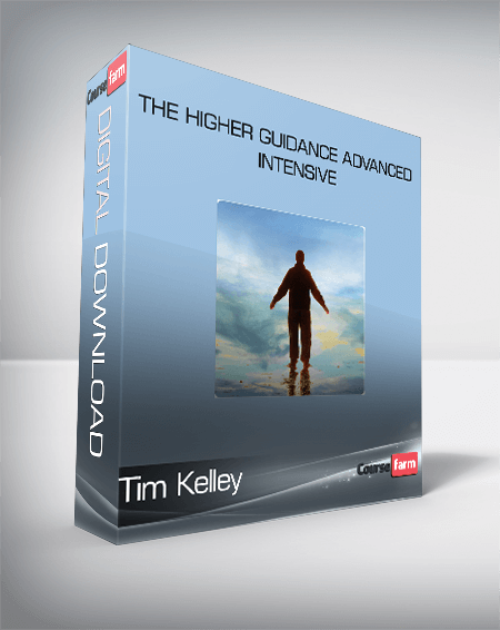 Tim Kelley - The Higher Guidance Advanced Intensive