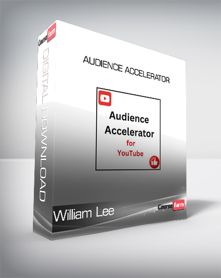 William Lee - Audience Accelerator