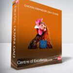 Centre of Excellence - Chicken Keeping Diploma Course