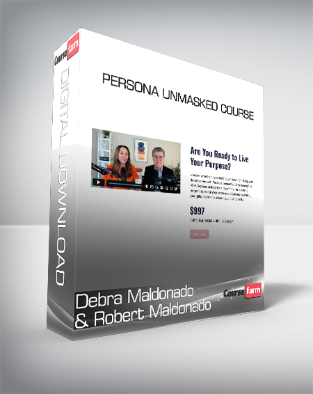 Debra Maldonado & Robert Maldonado - Persona Unmasked Course