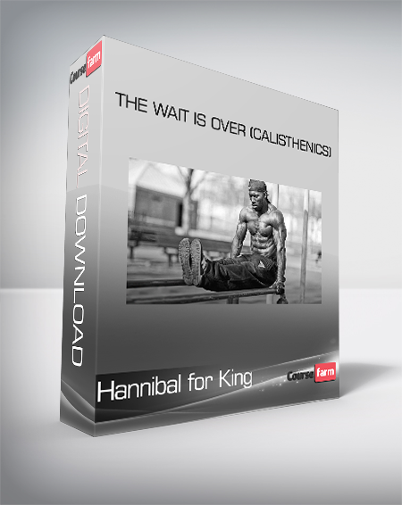 Hannibal for King - The Wait is Over (Calisthenics)