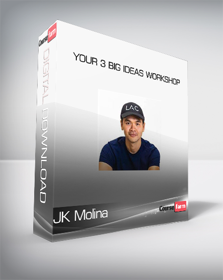 JK Molina - Your 3 Big Ideas Workshop