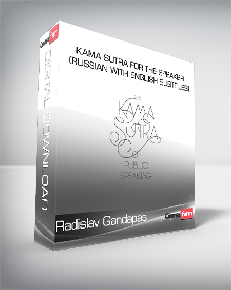 Radislav Gandapas - Kama Sutra for the speaker (Russian with English Subtitles)