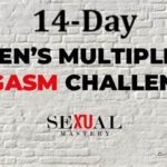 Sexual Mastery - 14-Day Men's Multiple Orgasm Challenge