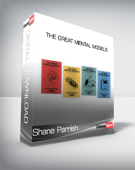 Shane Parrish - The Great Mental Models