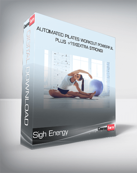 Sigh Energy - Automated Pilates Workout Powerful Plus +11x(Extra Strong)