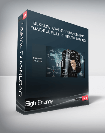 Sigh Energy - Business Analyst Enhancement Powerful Plus +11x(Extra Strong)