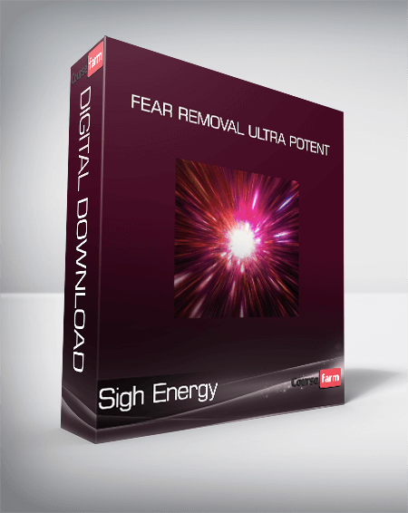 Sigh Energy - Fear Removal Ultra Potent