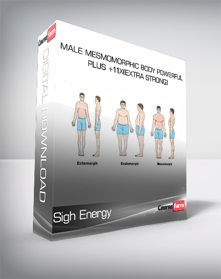 Sigh Energy - Male Mesmomorphic body Powerful Plus +11x(Extra Strong)