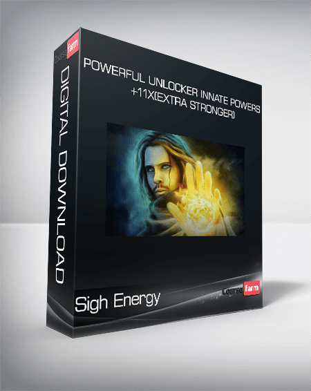 Sigh Energy - Powerful Unlocker Innate Powers +11x(Extra Stronger)