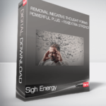 Sigh Energy - Removal Negative Thought Forms Powerful Plus +11x(Extra Strong)