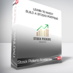 Stock Pickers Academy - Learn to Invest - Build a Stocks Portfolio