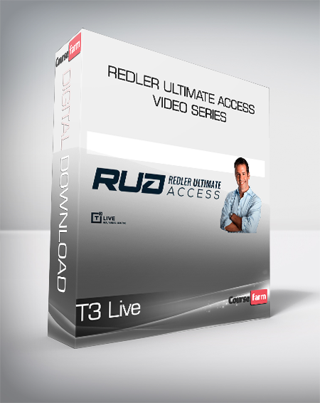 T3 Live - Redler Ultimate Access Video Series