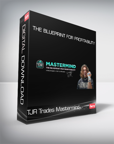 TJR Trades Mastermind - The Blueprint For Profitability