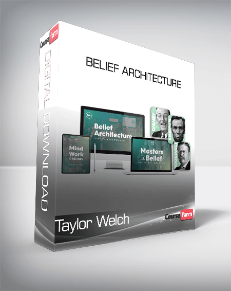 Taylor Welch - Belief Architecture