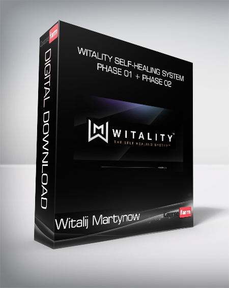 Witalij Martynow - Witality Self-Healing System - Phase 01 + Phase 02