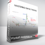 Wyckoff Analytics - Mastering Swing Trading