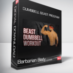 Barbarian Body - Dumbbell Beast Program