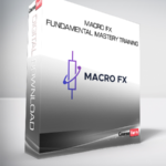 Macro FX Fundamental Mastery Training