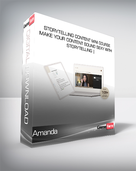 Storytelling Content Mini Course - Make your content sound sexy with storytelling |