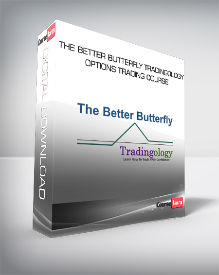 The Better Butterfly Tradingology - Options Trading Course