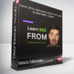 Vasco Monteiro - Rank sites and Make Money with SEO (Everything I know)