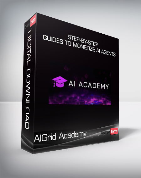 AIGrid Academy - Step-by-step guides to monetize AI agents