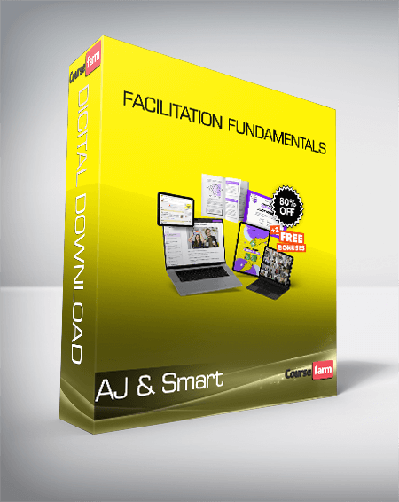 AJ & Smart - Facilitation Fundamentals