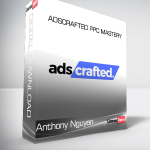 Anthony Nguyen - AdsCrafted PPC Mastery