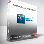 Breaking Into Wall Street - Core Financial Modeling 2024