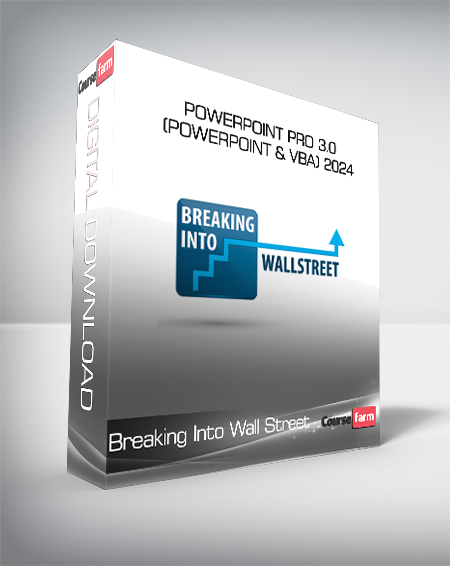 Breaking Into Wall Street - PowerPoint Pro 3.0 (PowerPoint & VBA) 2024