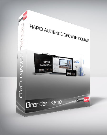 Brendan Kane - Rapid Audience Growth Course