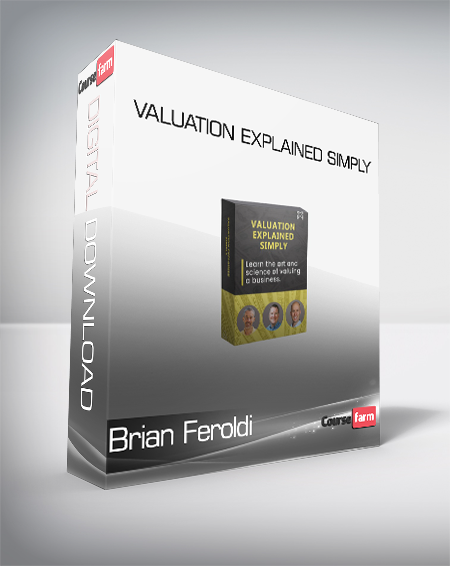 Brian Feroldi - Valuation Explained Simply