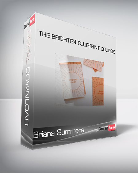 Briana Summers - The Brighten Blueprint Course