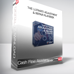 Cash Flow Academy - The Ultimate Adjustment & Repair Playbook