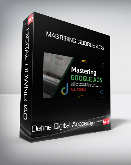 Define Digital Academy - Mastering Google Ads