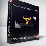 Derek VanDelinder - Trader Society Academy Course