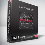 ETM Trading - Entry Mastery