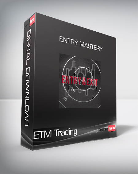 ETM Trading - Entry Mastery