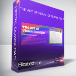 Elizabeth Lin - The Art of Visual Design Bundle