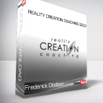 Frederick Dodson - Reality Creation Coaching Gold